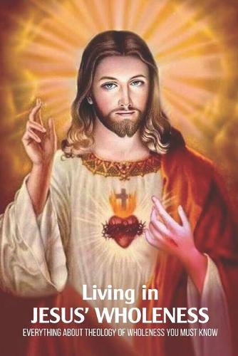 Living in Jesus' Wholeness