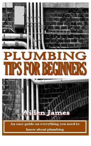 Plumbing Tips for Beginners