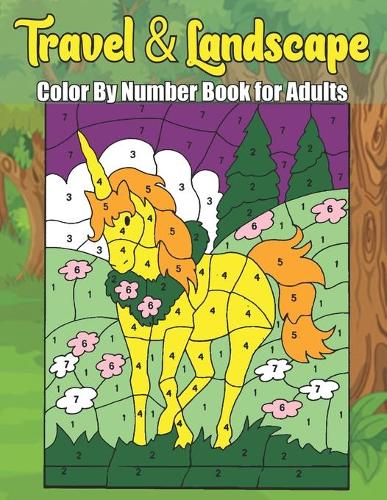 Travel And Landscape Color By Number Book For Adults
