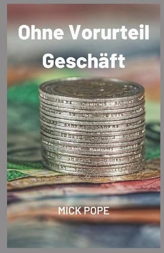 Ohne Vorurteil Geschaft