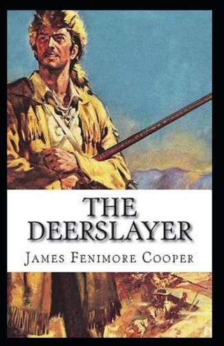 The Deerslayer Annotated