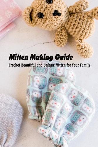 Mitten Making Guide