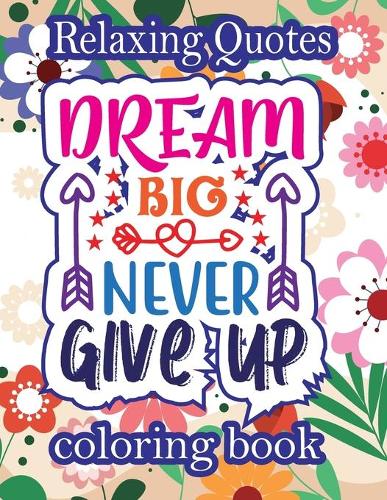 Relaxing Quotes Coloring Book