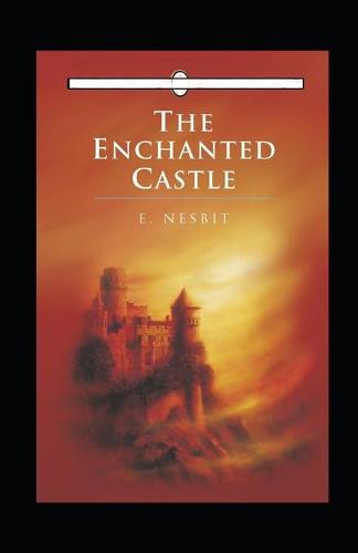 The Enchanted Castle Annotated