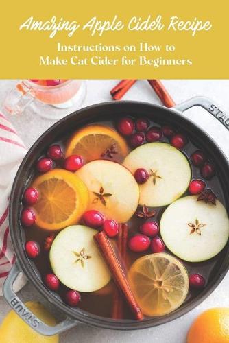 Amazing Apple Cider Recipe