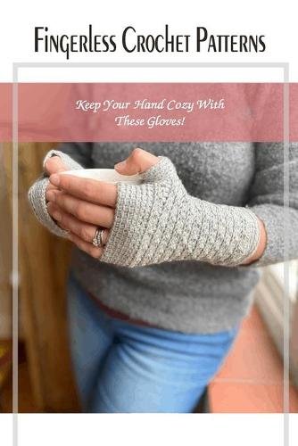 Fingerless Crochet Patterns