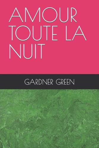 Amour Toute La Nuit