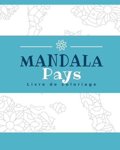 Pays Mandala Livre de Coloriage