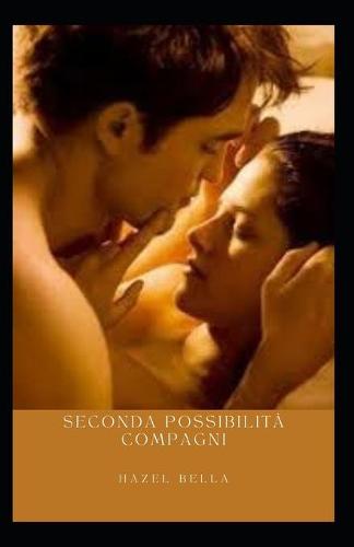 Seconda Possibilita Compagni