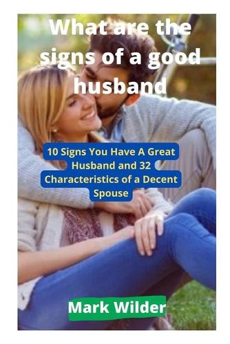 What are the signs of a good husband