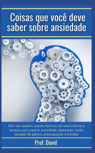 Coisas que voce deve saber sobre ansiedade