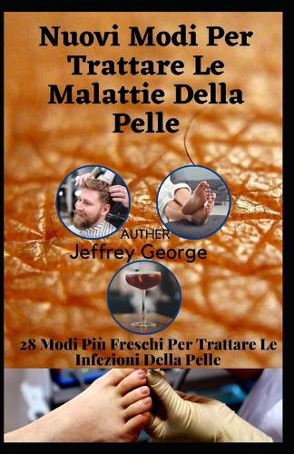Nuovi Modi Per Trattare Le Malattie Della Pelle