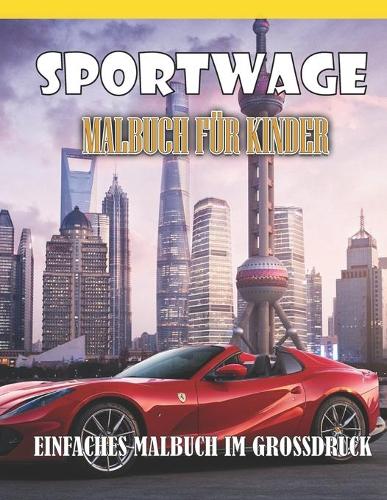 SPORTWAGE Malbuch fur Kinder