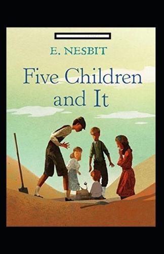 Five Children and It Annotated