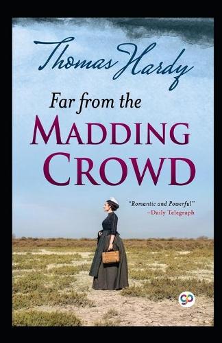 Far from the Madding Crowd Illustrated Edition