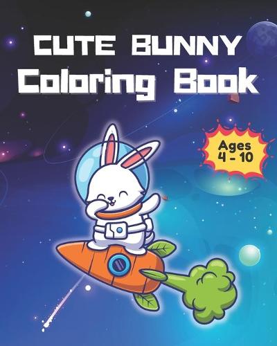 Cute Buny Coloring Book For Age 4- 10