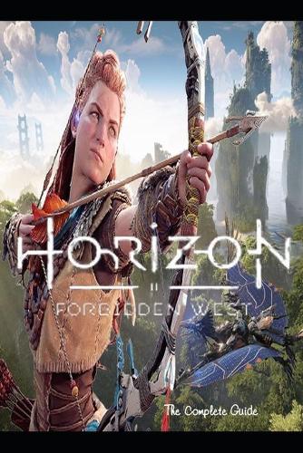 Horizon Forbidden West The best Guides and Tips-The secret to the winer!