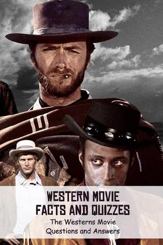 Western Movie Facts and Quizzes