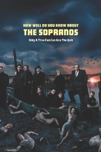 How Well Do You Know About The Sopranos