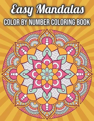 Easy Mandalas Color by Number Coloring Book