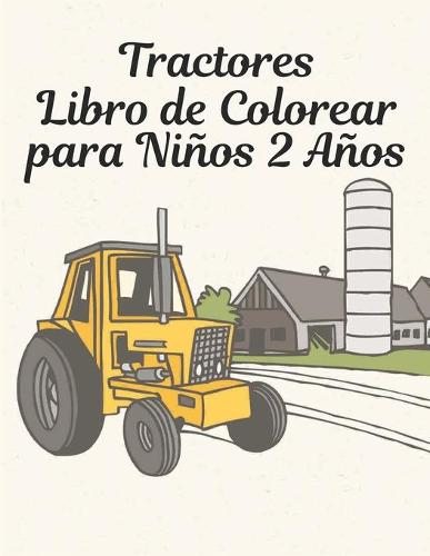 Tractores Libro de Colorear para Ninos 2 Anos