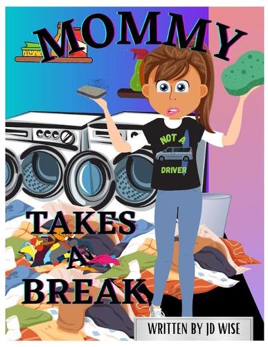Mommy Takes a Break