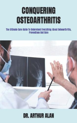 Conquering Osteoarthritis