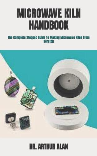 Microwave Kiln Handbook