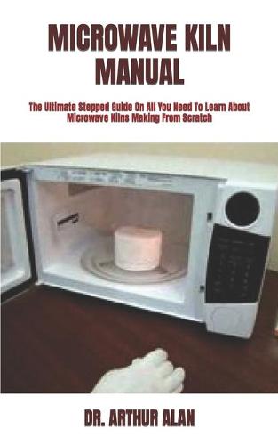 Microwave Kiln Manual