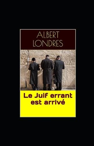 Le Juif errant est arrive