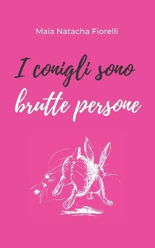 I conigli sono brutte persone