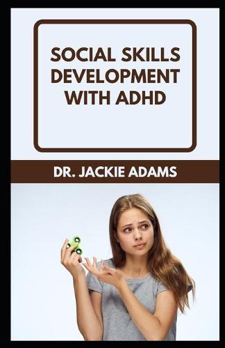 Social Skills Development with ADHD