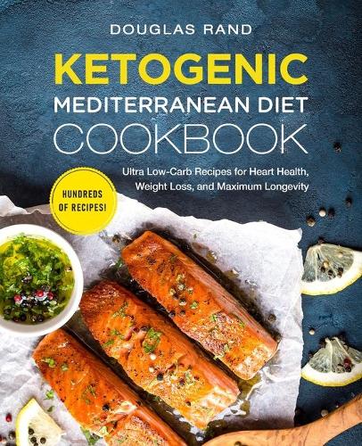 Ketogenic Mediterranean Diet Cookbook