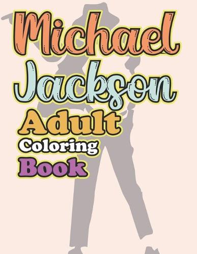 Michael Jackson Adult Coloring Book