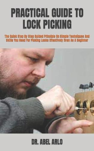 Practical Guide to Lock Picking