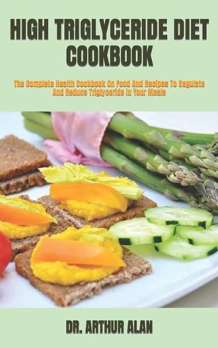 High Triglyceride Diet Cookbook
