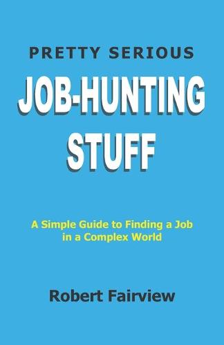 Pretty Serious Job-Hunting Stuff