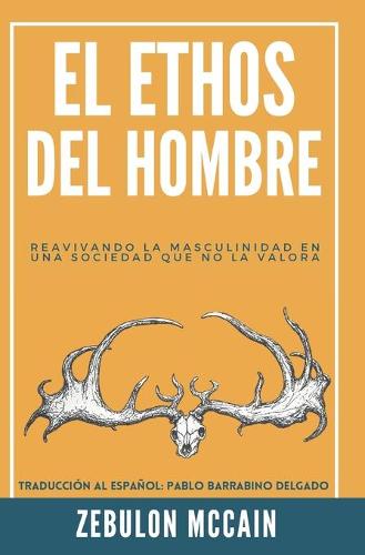 El Ethos del Hombre