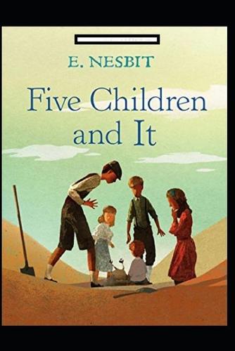 Five Children and It Annotated