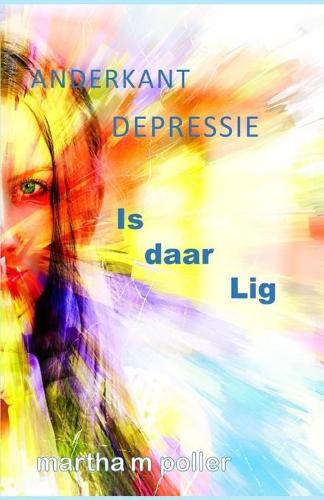 Anderkant Depressie is daar Lig