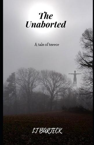 The Unaborted