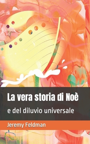 La vera storia di Noè
