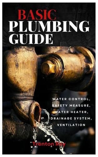 Basic Plumbing Guide