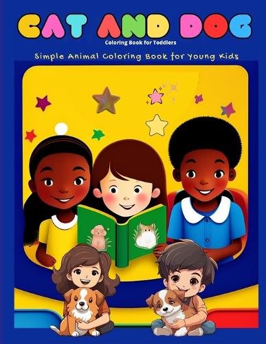 Cat and Dog Coloring Book for Toddlers