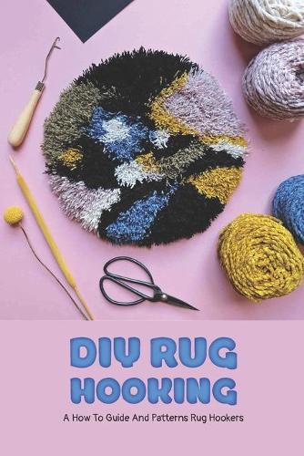 DIY Rug Hooking