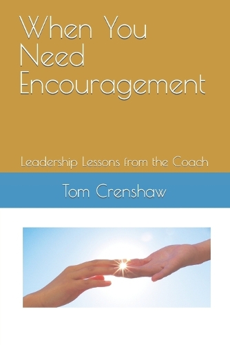 When You Need Encouragement