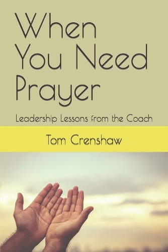 When You Need Prayer
