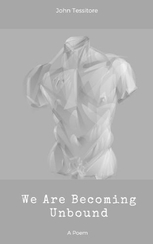 We Are Becoming Unbound