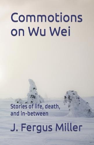 Commotions on Wu Wei