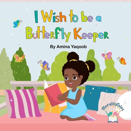 I Wish to be a Butterfly Keeper